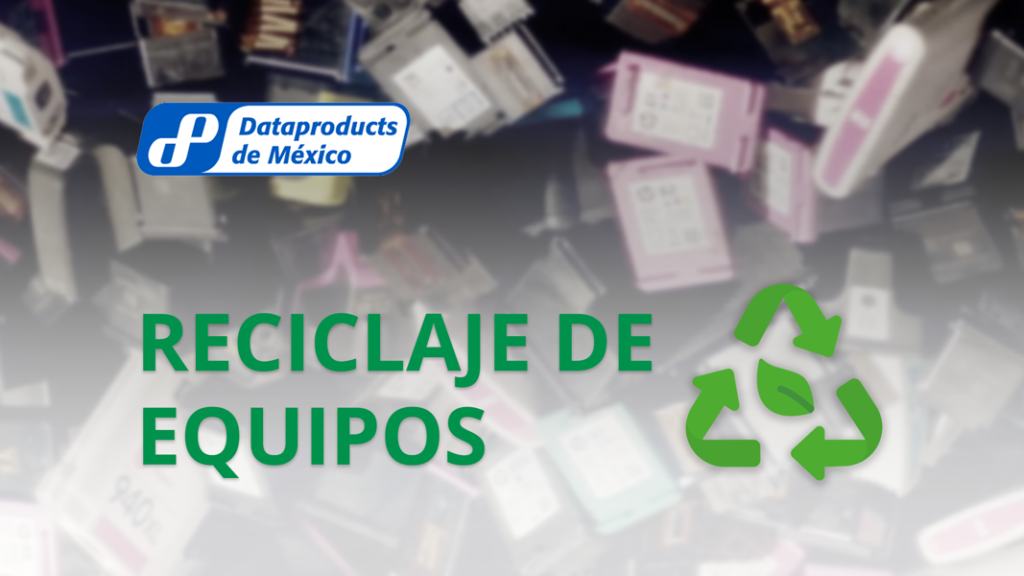 reciclaje de equipos | dataproducts de mexico
